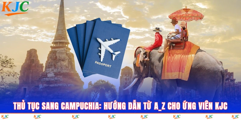 Thủ Tục Sang Campuchia