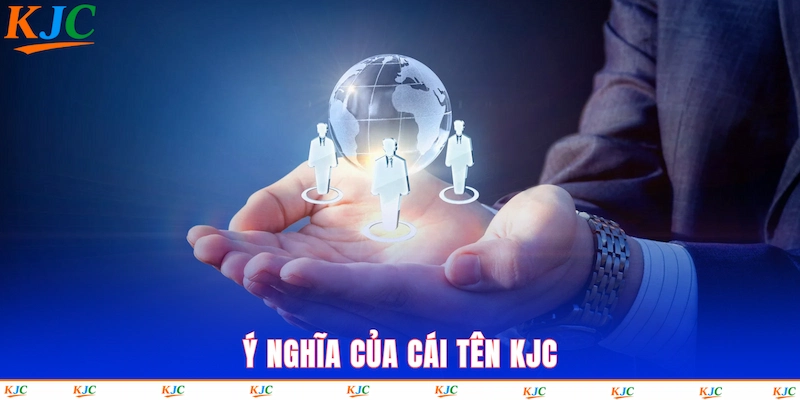 Ý nghĩa của cái tên KJC